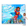Mum is the Superhero Personalised Story Book