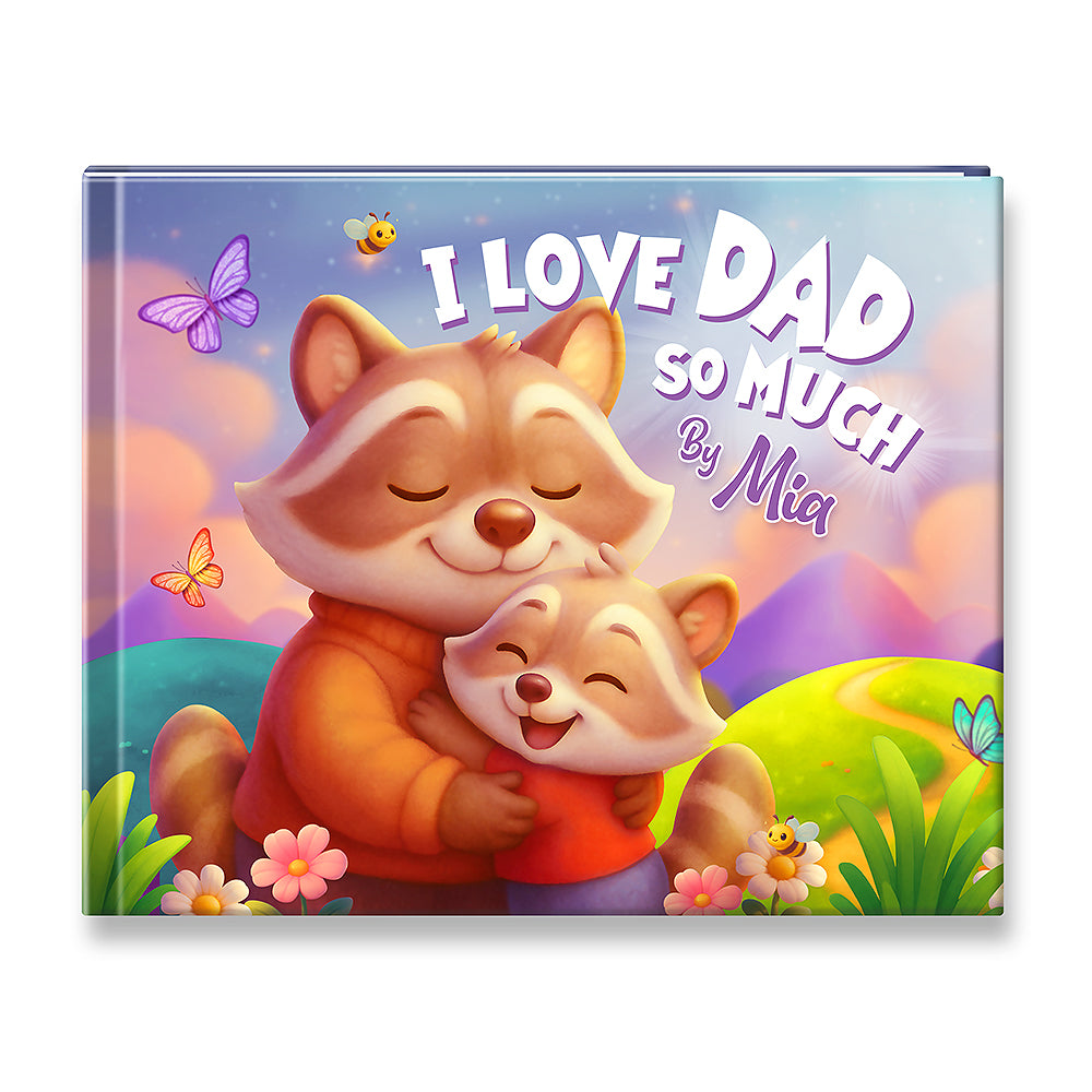 Children's book titled 'I Love Dad So Much by Mia' with cartoon raccoons on a colorful background.
