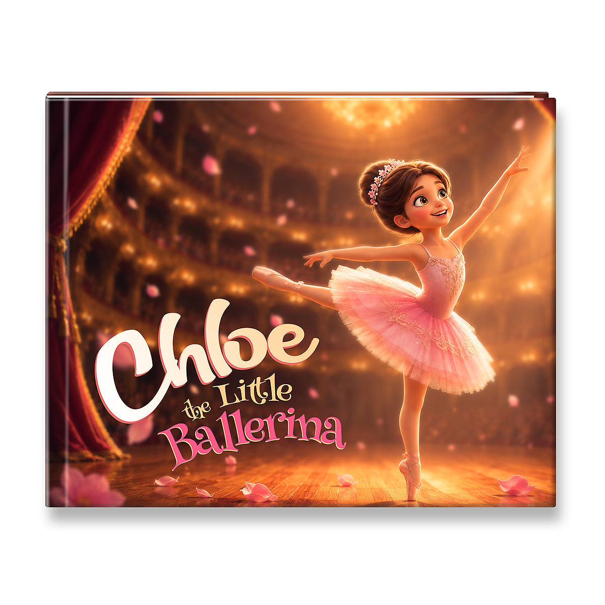 A custom children's book cover titled 'Chloe the Little Ballerina' featuring a digital illustration of a young ballerina in a pink tutu on a warm, glowing stage.