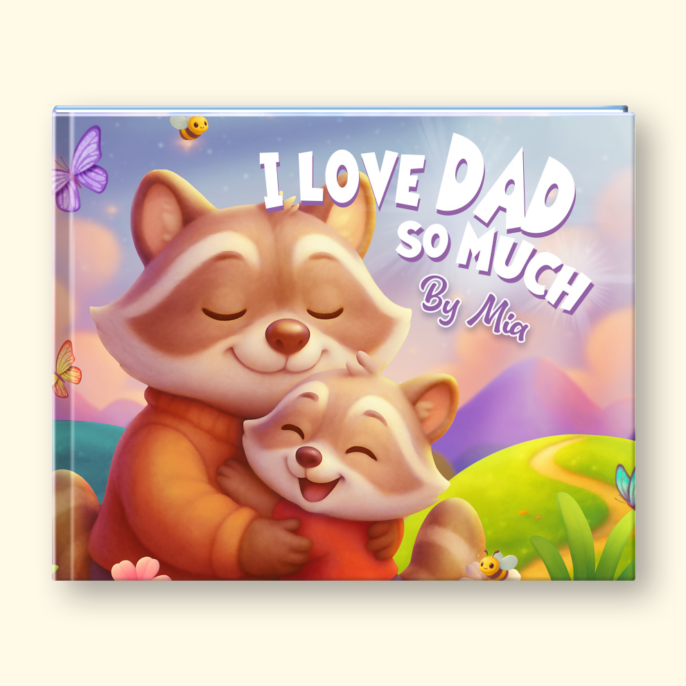 Children's book titled 'I Love Dad So Much by Mia' with cartoon raccoons on a colorful background.