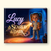A square printed item, likely a book cover or poster, shown against a light lavender background. The cover features a young girl with pigtails holding a teddy bear and a flashlight in a dark room, with glowing text that reads 'Lucy IS NOT SCARED OF THE DARK' in purple and gold lettering.