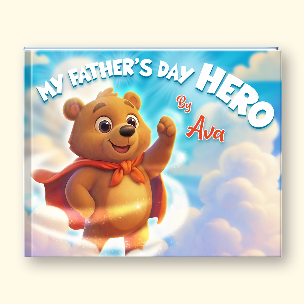 Children's book titled 'My Father's Day Hero by Ava' with a bear character on the cover.